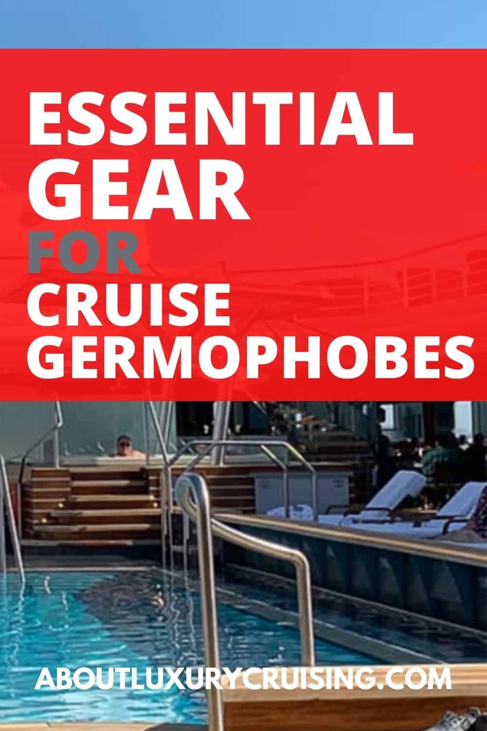 Gear for Cruise Germophobes