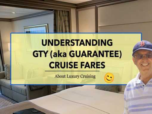 Understanding Cruise Ship Stateroom Guarantee (GTY) Fares