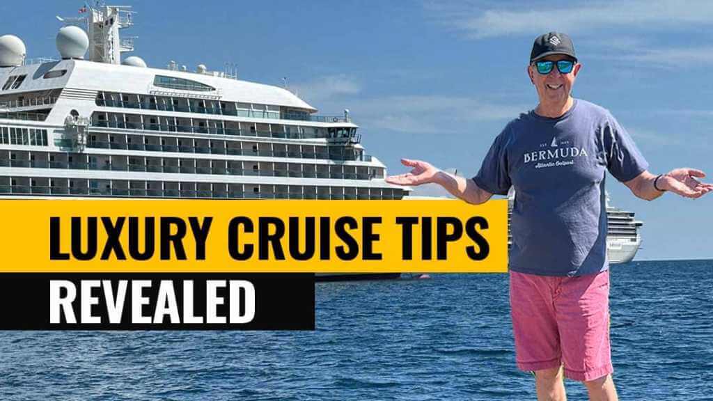 Luxury Cruise Tips