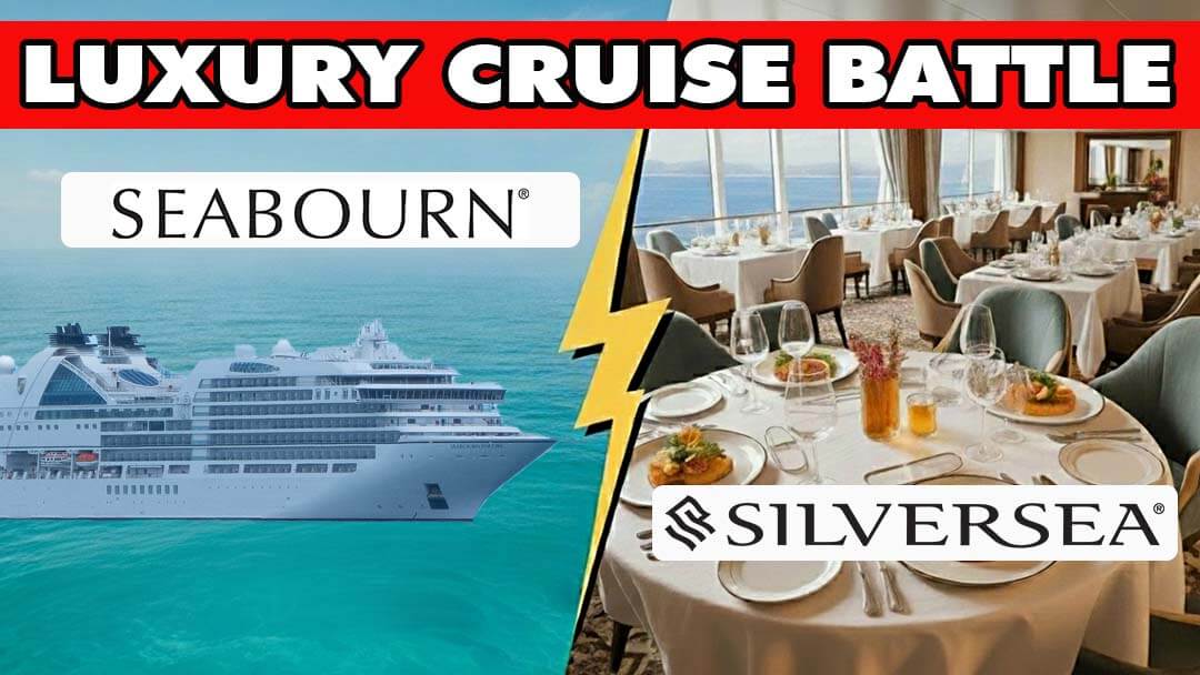 Luxury Cruise Battle - We compare Seabourn and Silversea Cruises